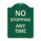 Signmission No Stopping Anytime Heavy-Gauge Aluminum Architectural Sign, 24" x 18", G-1824-23580 A-DES-G-1824-23580 - alternate 1
